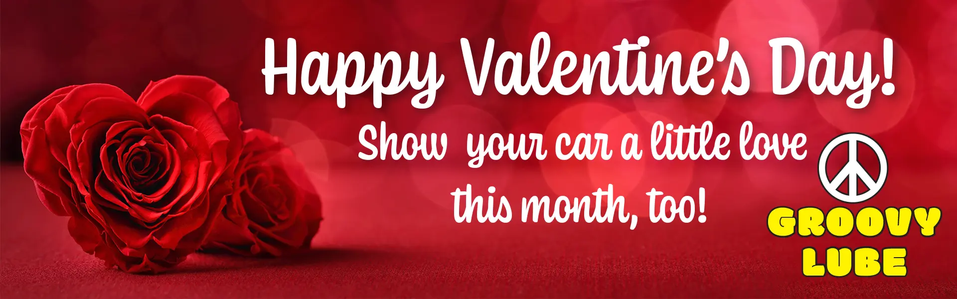 Have A GROOVY Valentine’s Day From Us At Groovy Lube!